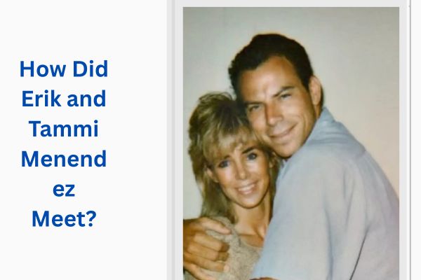 Who Is Erik Menendez Wife? All About Tammi Menendez add a subheading 2026 08 12t120039.097