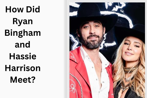 Who Is Ryan Bingham Wife? All About Great Hassie Harrison add a subheading 2026 08 18t112525.702