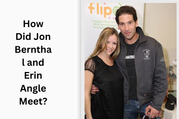 Who Is Jon Bernthal Wife? All About Amazing Erin Angle add a subheading 2026 08 18t115835.210
