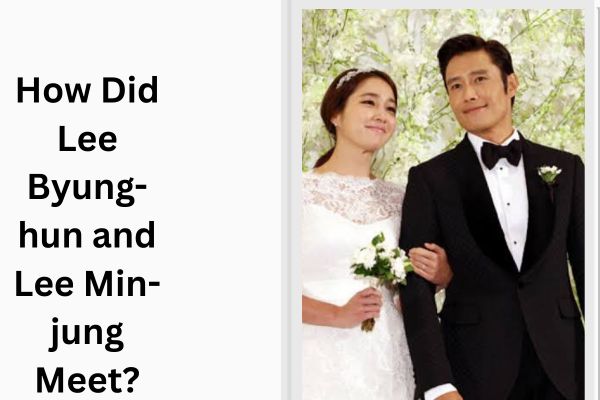Who Is Lee Byung-hun Wife? All About Amazing Lee Min-jung add a subheading 2026 08 26t122705.261