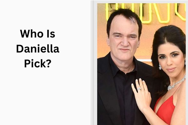Who Is Quentin Tarantino Wife? Meet Lovely Daniella Pick add a subheading 2026 08 29t113800.024