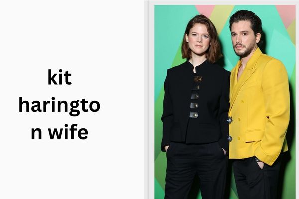 kit harington wife