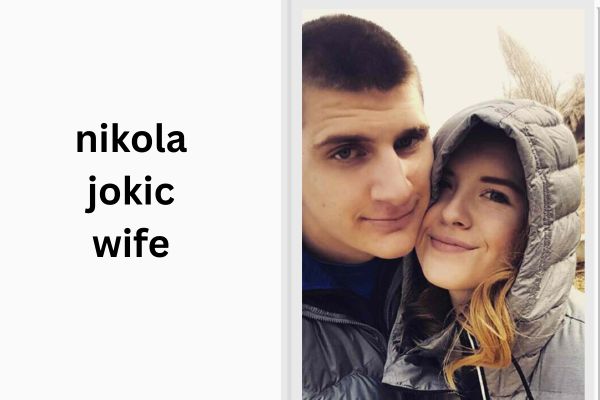 nikola jokic wife