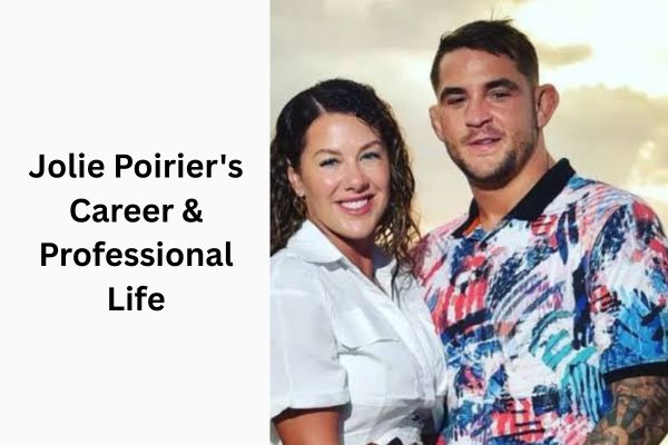 Dustin Poirier Wife: The Inspiring Jolie Poirier add a subheading 2026 09 15t154225.354
