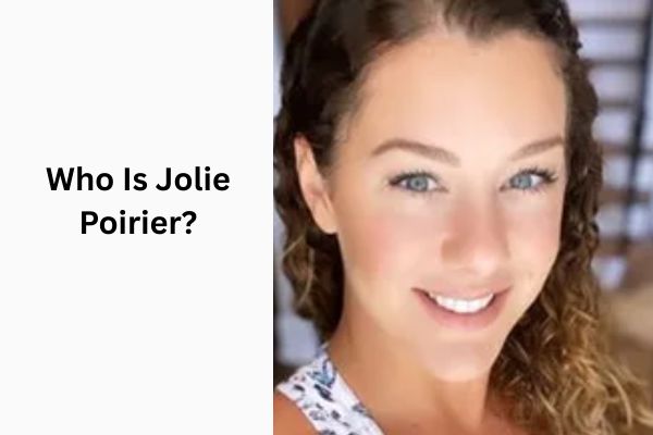 Dustin Poirier Wife: The Inspiring Jolie Poirier add a subheading 2026 09 15t154811.517