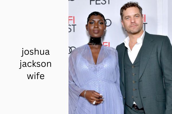 Joshua Jackson Wife: The Fascinating Story of Jodie Turner-Smith joshua jackson wife