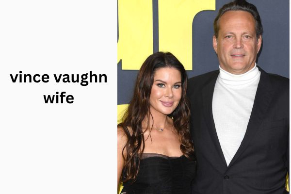 vince vaughn wife