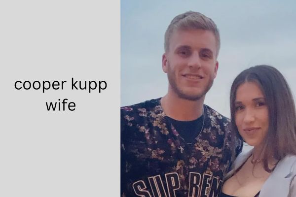 Cooper Kupp Wife: Amazing Story of Anna Marie Kupp cooper kupp wife