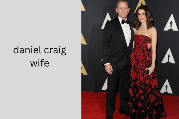 Daniel Craig Wife: Amazing Facts About Rachel Weisz daniel craig wife