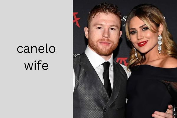 canelo wife