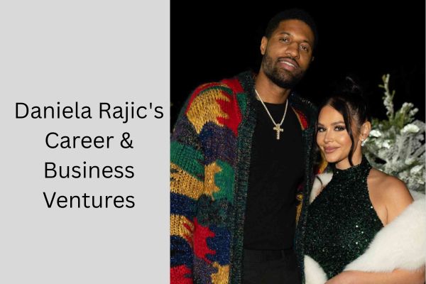 Who Is Paul George Wife? Amazing Facts About Daniela Rajic add a subheading 2026 09 28t095621.642