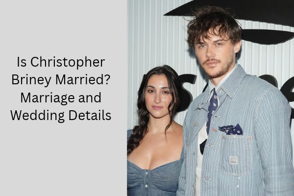 Christopher Briney Wife: The Amazing Love Story With Isabel Machado add a subheading 2026 10 08t143203.901