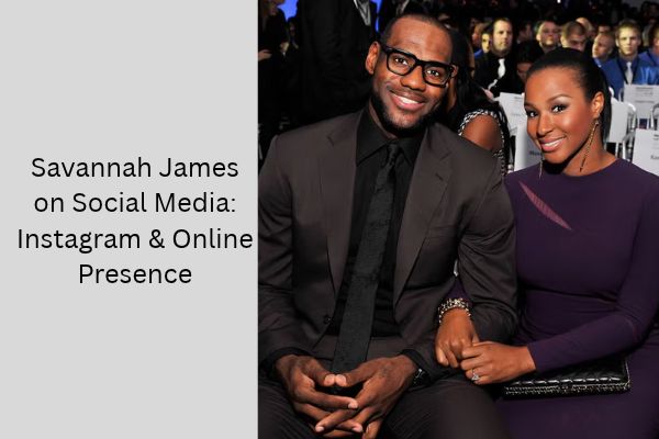 Who Is LeBron Wife? The Amazing Story of Savannah James add a subheading 2026 10 08t144524.867