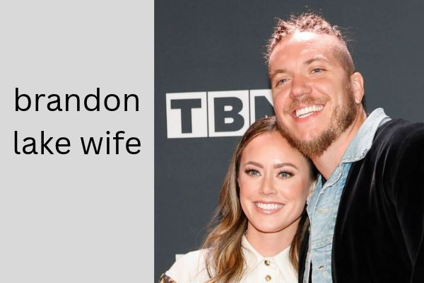 Who Is Brandon Lake Wife? Meet His Amazing Wife Brittany Ann Lake brandon lake wife