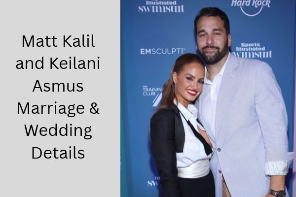 Matt Kalil Wife: Meet the Amazing Keilani Asmus add a subheading 2026 10 15t163208.900