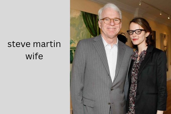 steve martin wife